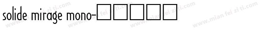 solide mirage mono字体转换